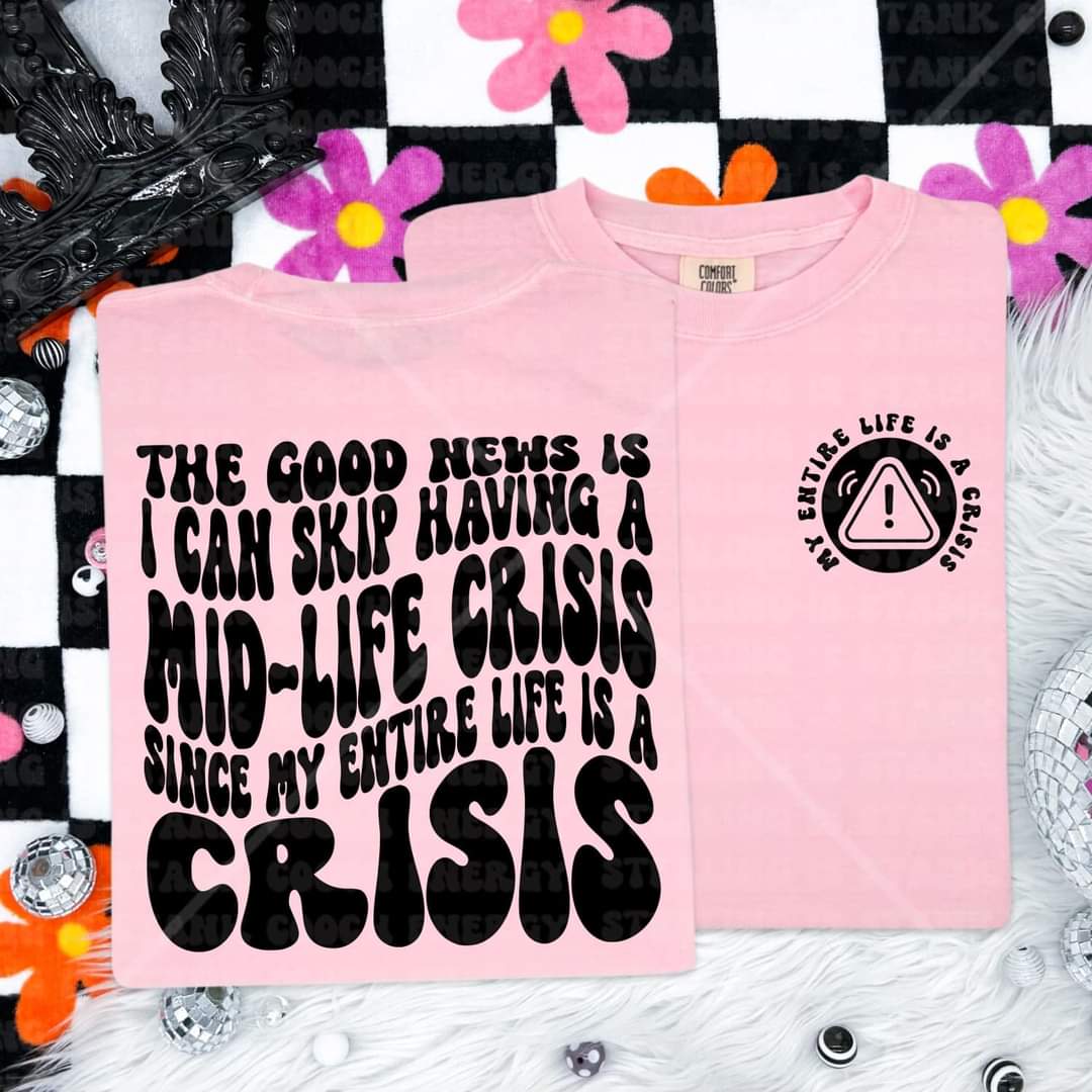 My life is a Crisis